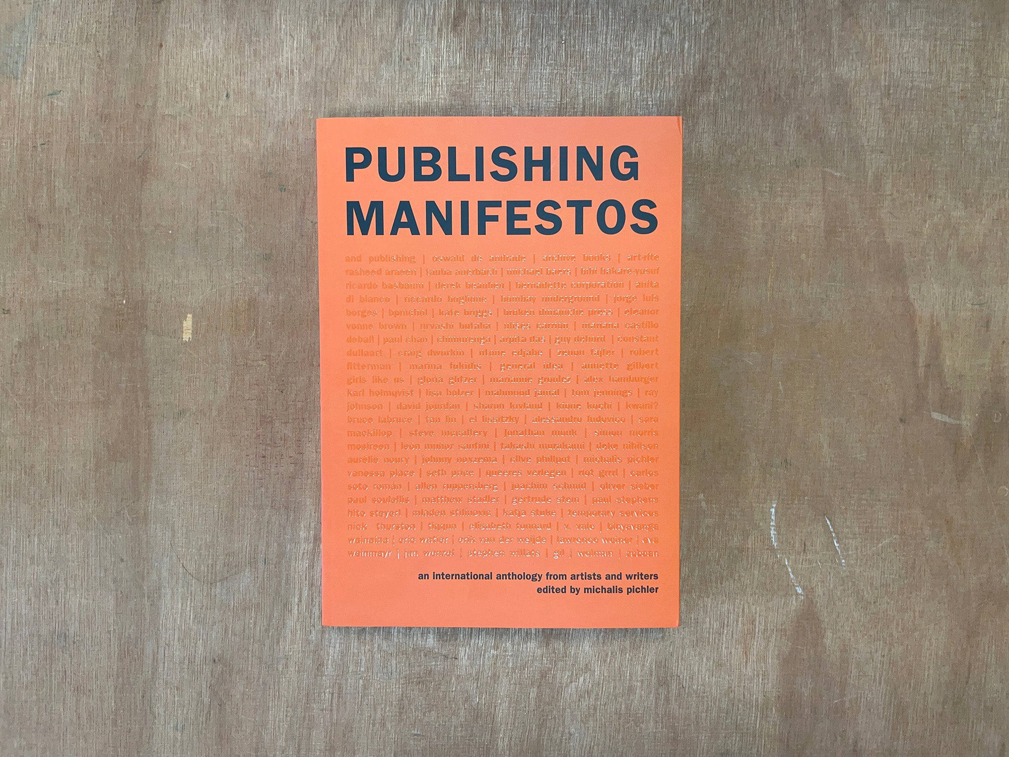 PUBLISHING MANIFESTOS Edited by Michalis Pichler