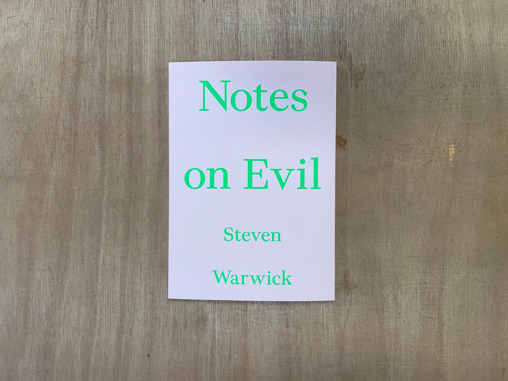 NOTES ON EVIL by Steven Warwick – Good Press — good books & more