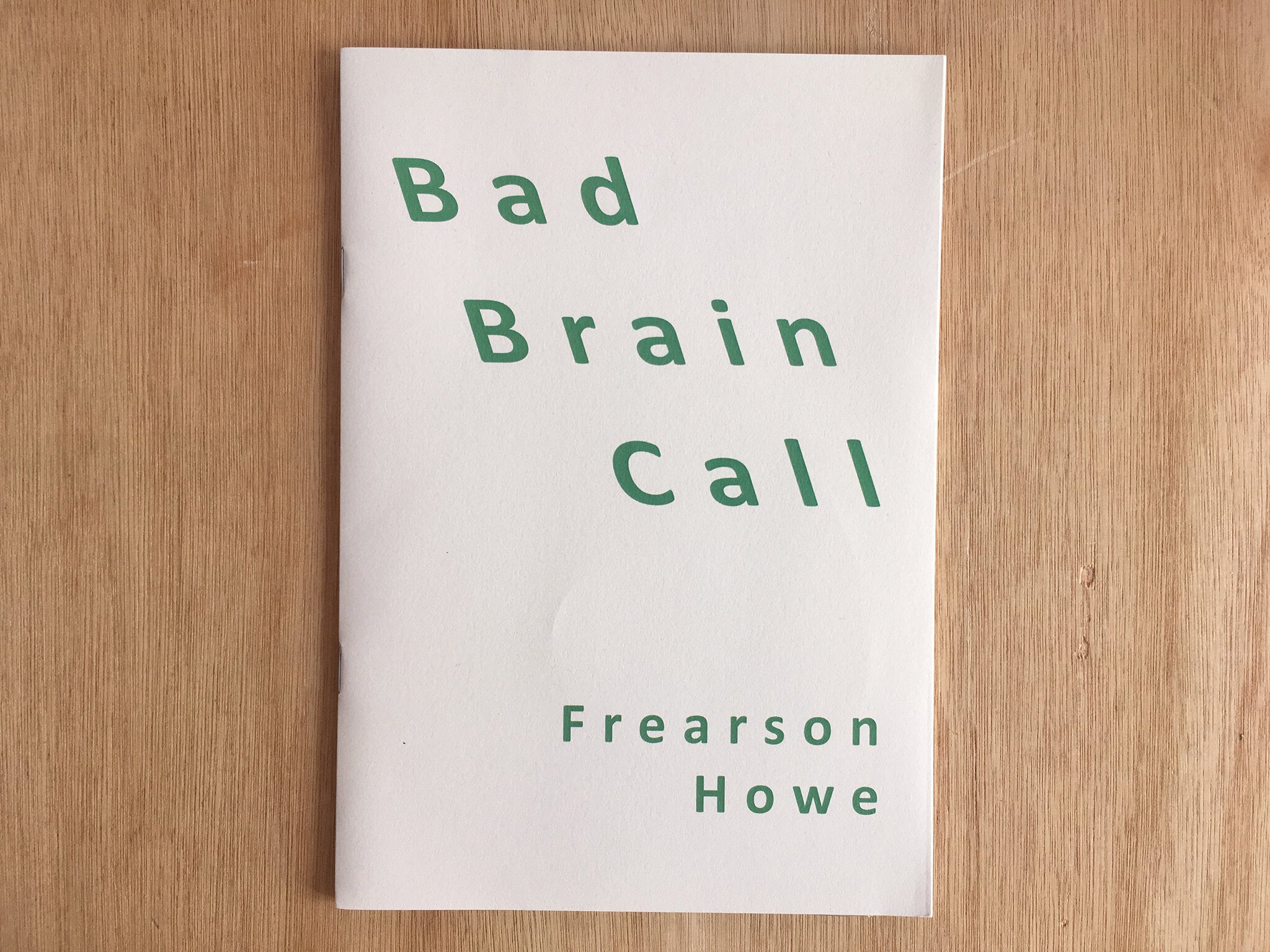 Brain Call BAD BRAIN CALL by Annabel Frearson and Joe Howe – Good Press — good ...