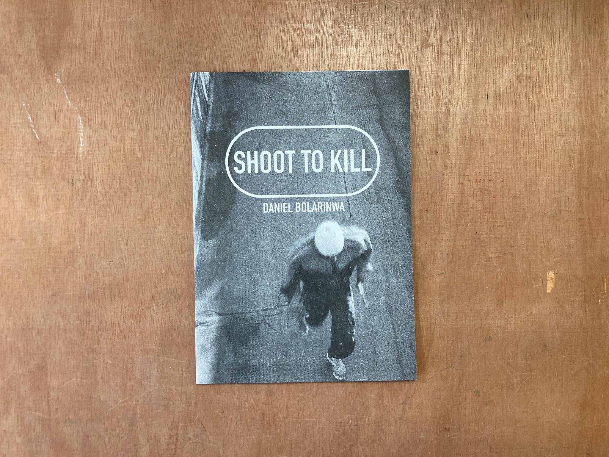 SHOOT TO KILL by Daniel Bolarinwa