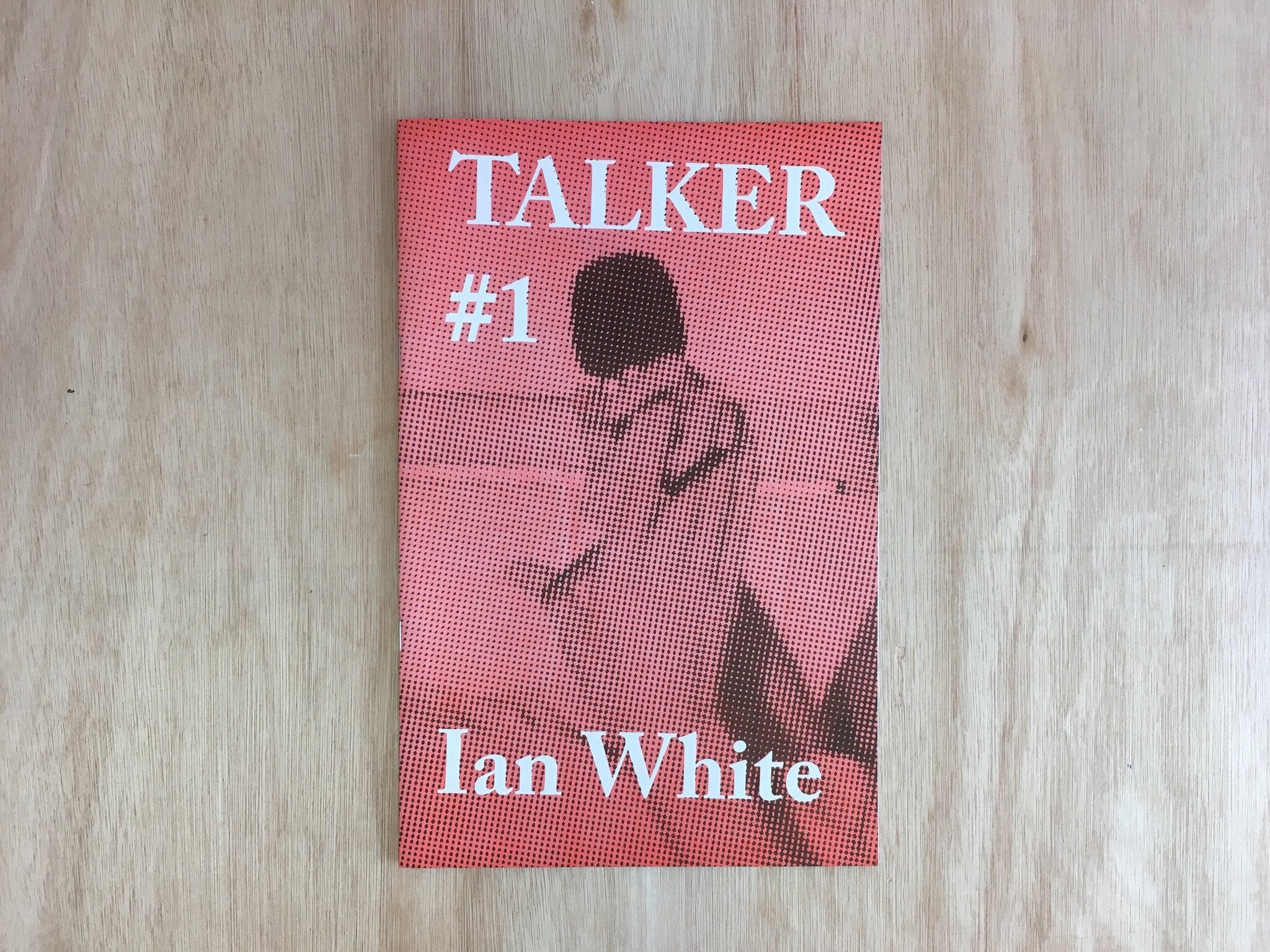 TALKER #1: IAN WHITE by Giles Bailey