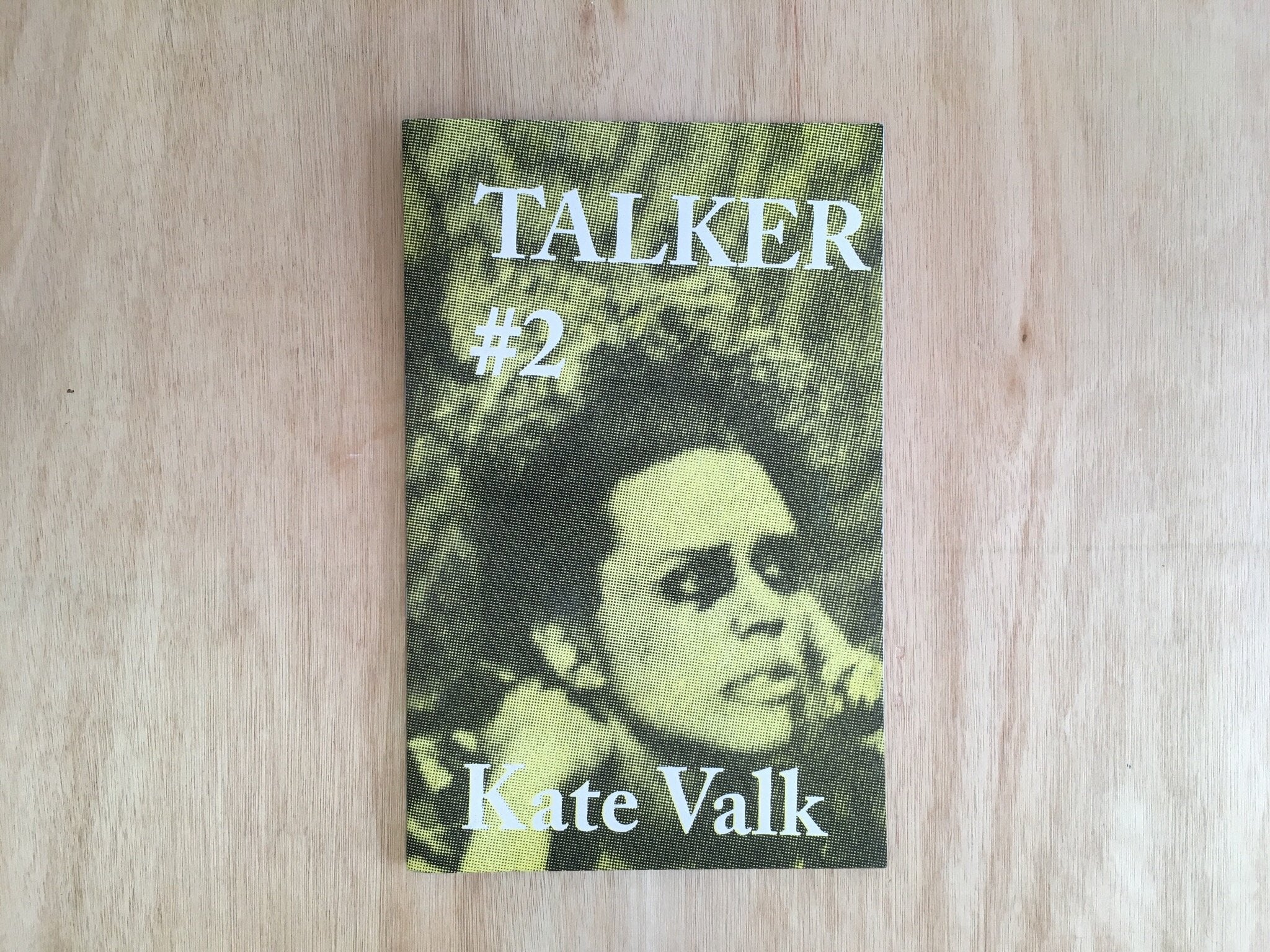 TALKER #2: KATE VALK By Giles Bailey
