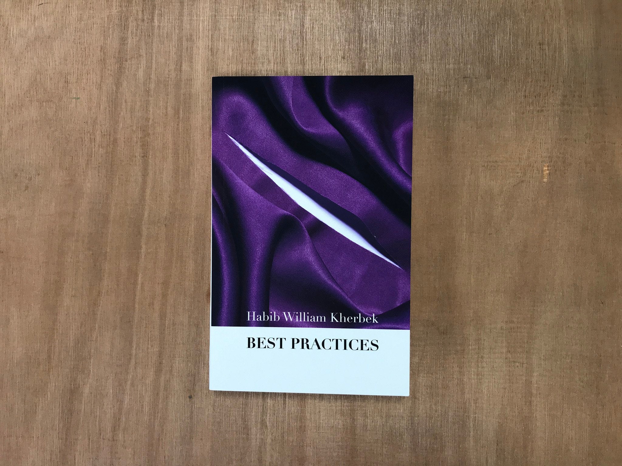 BEST PRACTICES by Habib William Kherbek