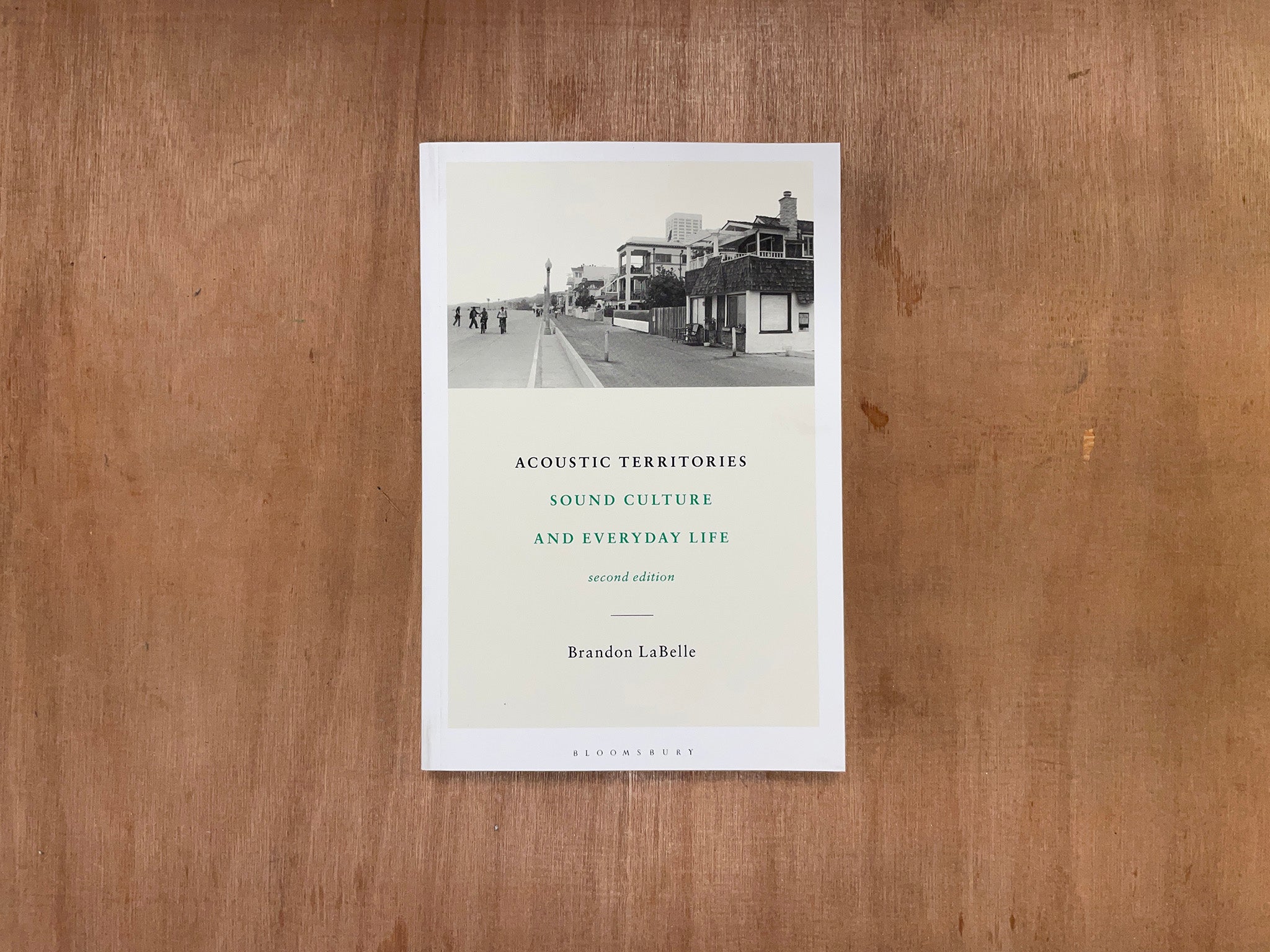 ACOUSTIC TERRITORIES: SOUND CULTURE AND EVERYDAY LIFE by Brandon LaBelle