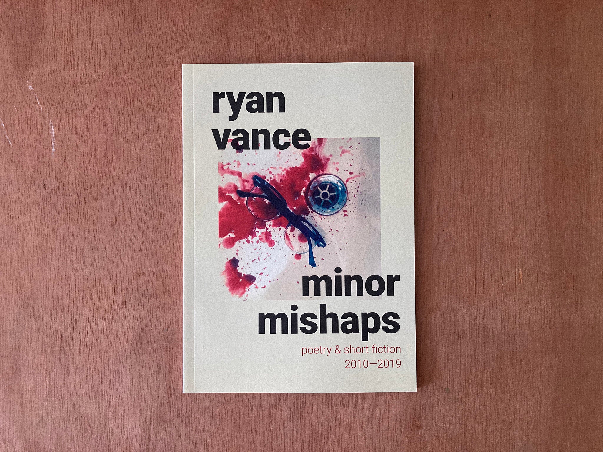 MINOR MISHAPS by Ryan Vance