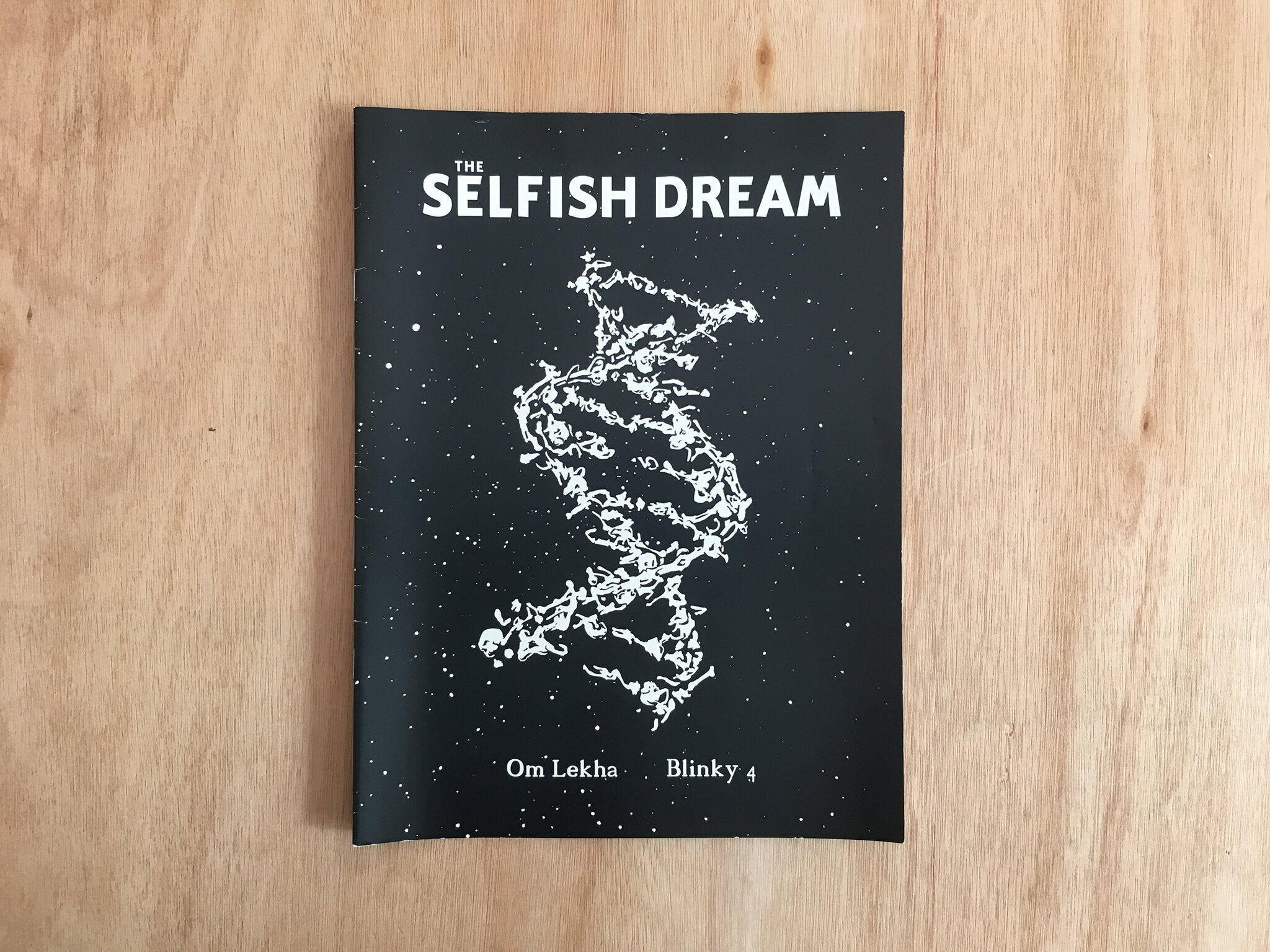 THE SELFISH DREAM by Om Lekha & Blinky 4