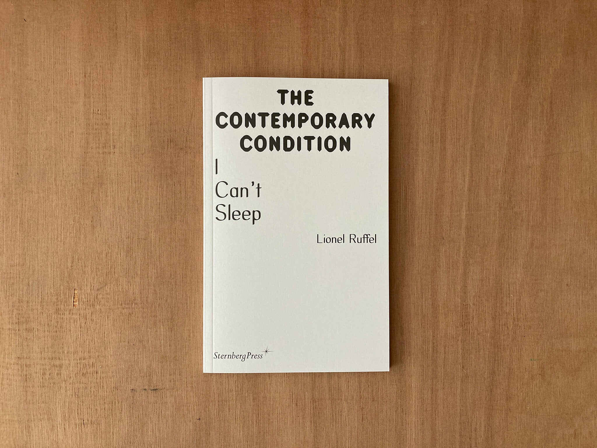 I CAN’T SLEEP by Lionel Ruffel