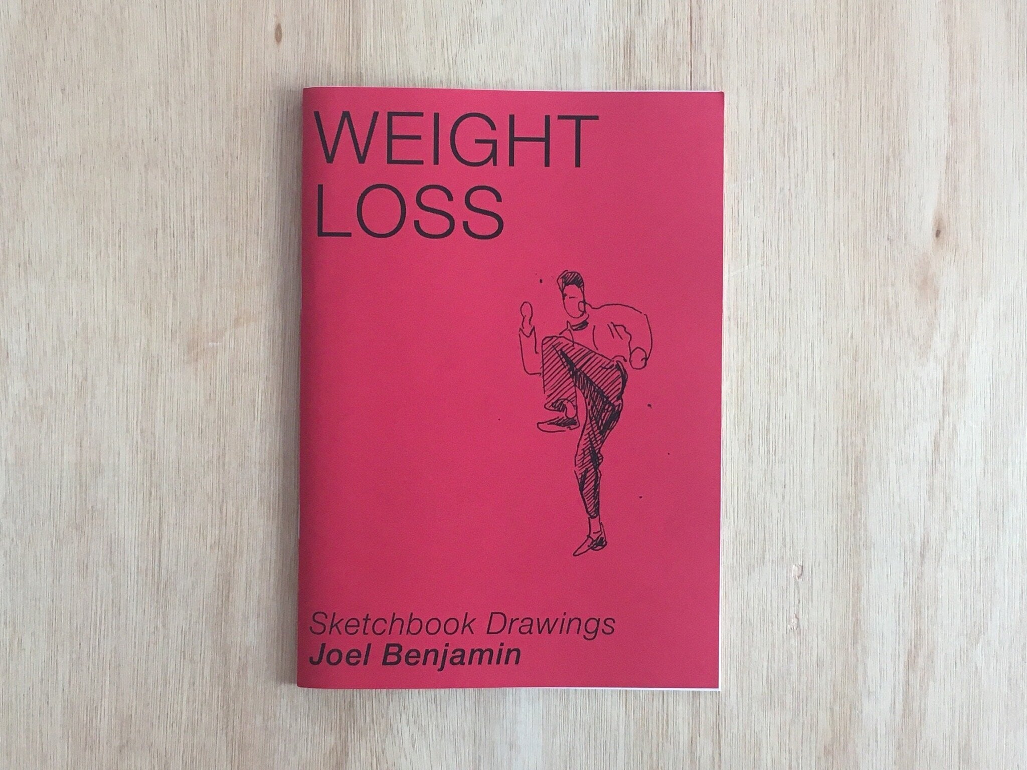 WEIGHT LOSS: SKETCHBOOK DRAWINGS by Joel Benjamin