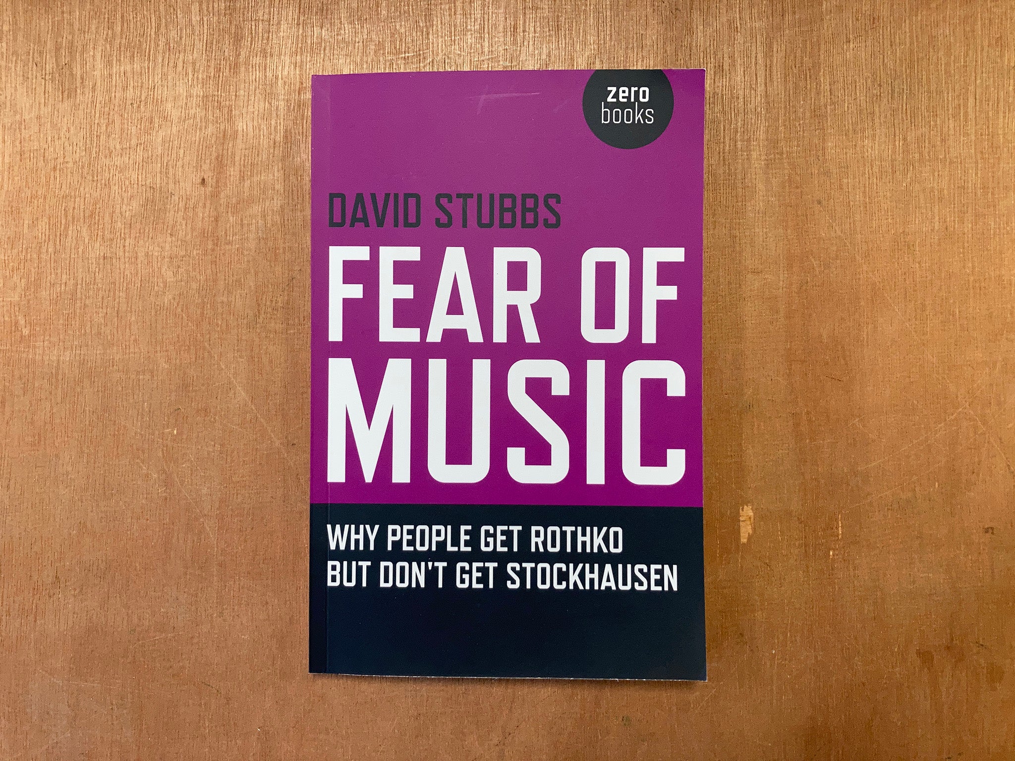 FEAR OF MUSIC by David Stubbs