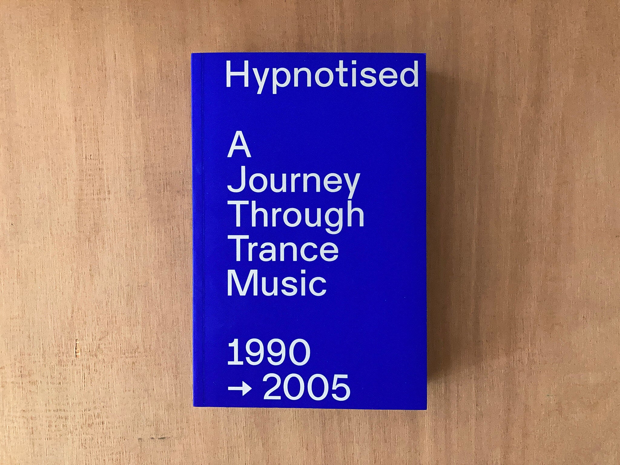 HYPNOTISED: A JOURNEY THROUGH TRANCE MUSIC (1990 - 2005)