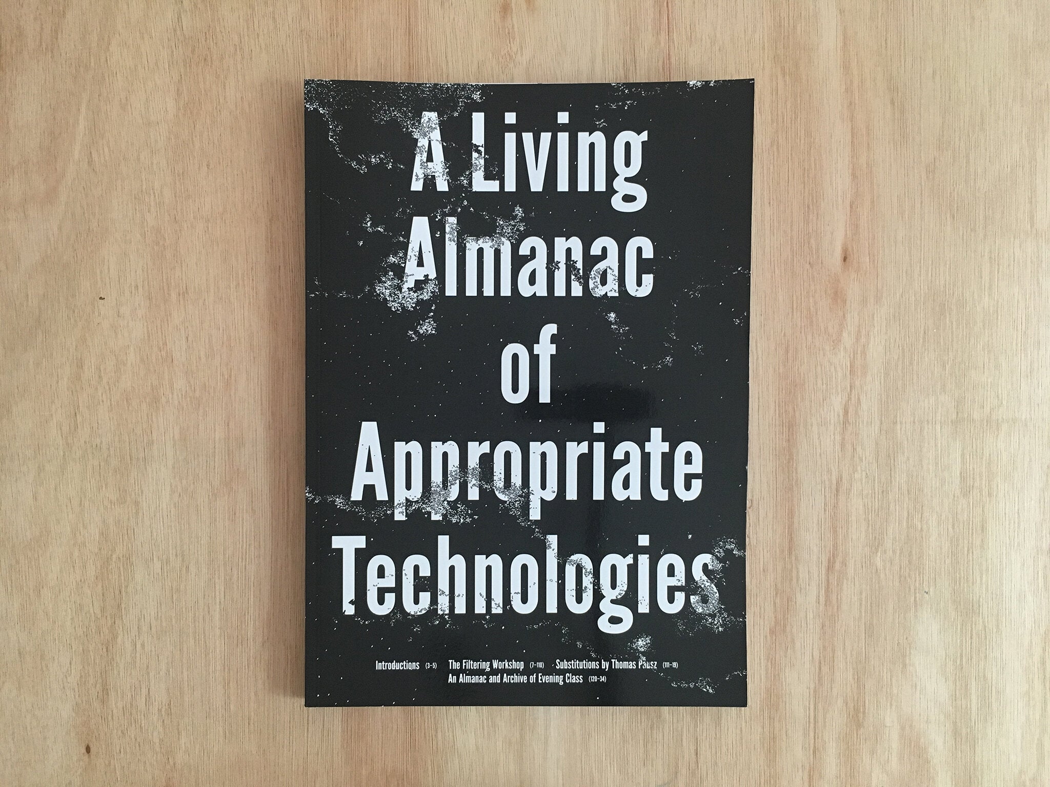 A LIVING ALMANAC OF APPROPRIATE TECHNOLOGIES by Thomas Pausz and Evening Class