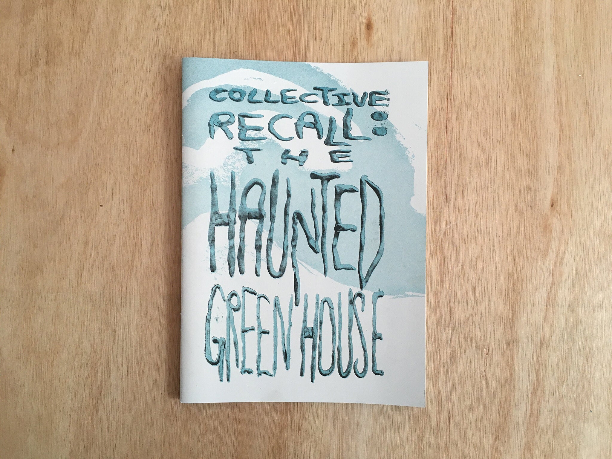 COLLECTIVE RECALL: THE HAUNTED GREENHOUSE by Struan Bruce Sloan