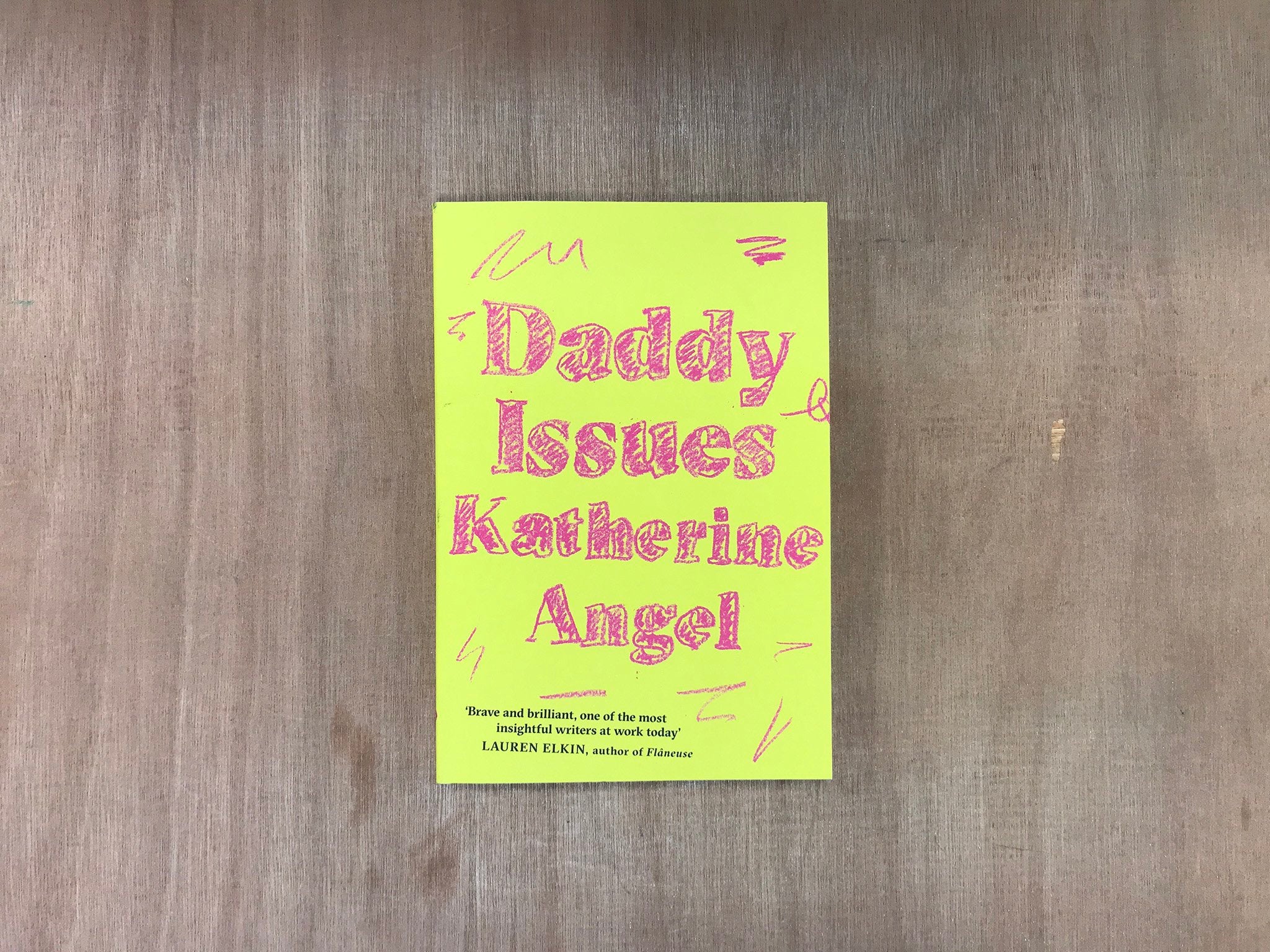 DADDY ISSUES by Katherine Angel