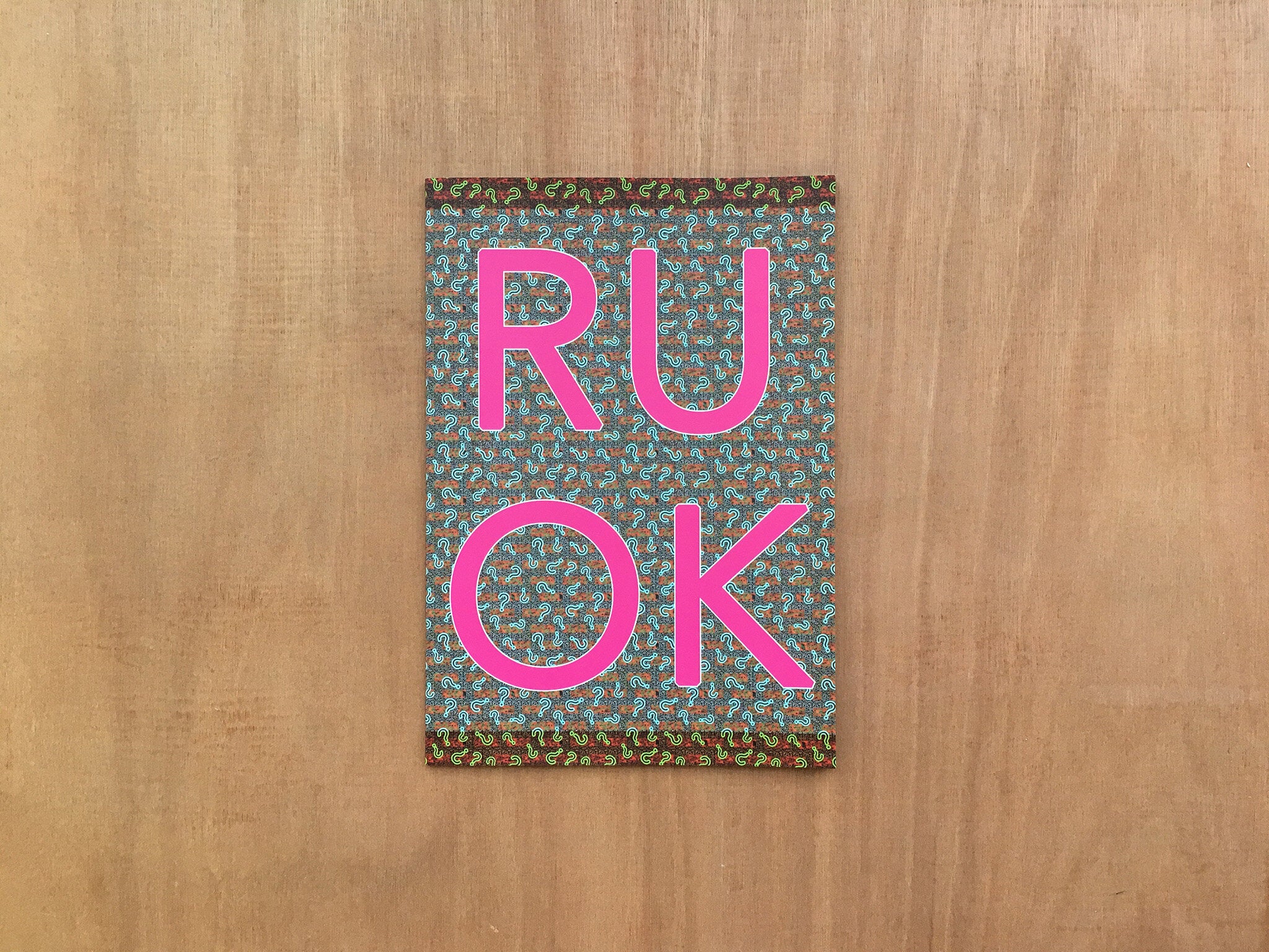 RUOK? by George Lionel Barker and Paddy Gould