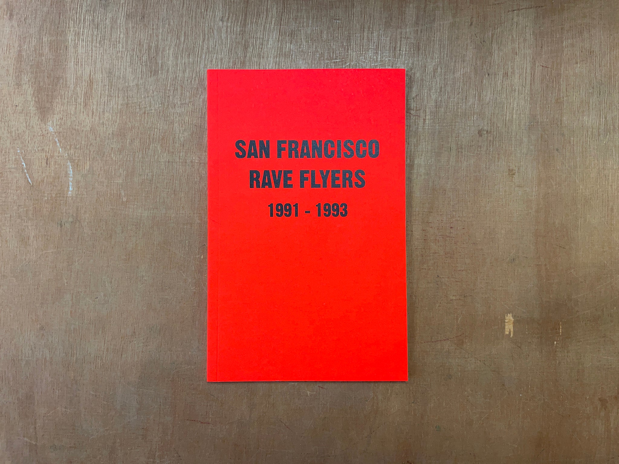 SAN FRANCISCO RAVE FLYERS 1991-1993