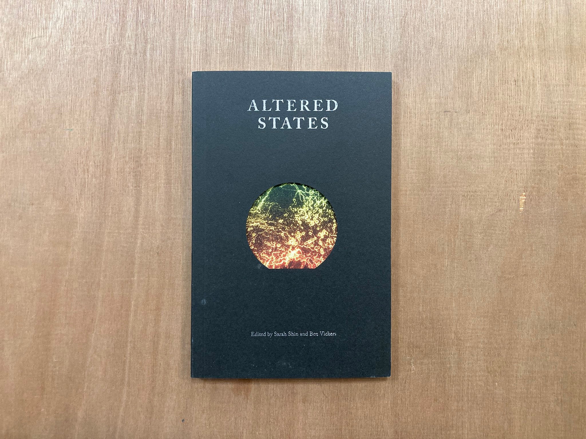 ALTERED STATES edited by Sarah Shin and Ben Vickers