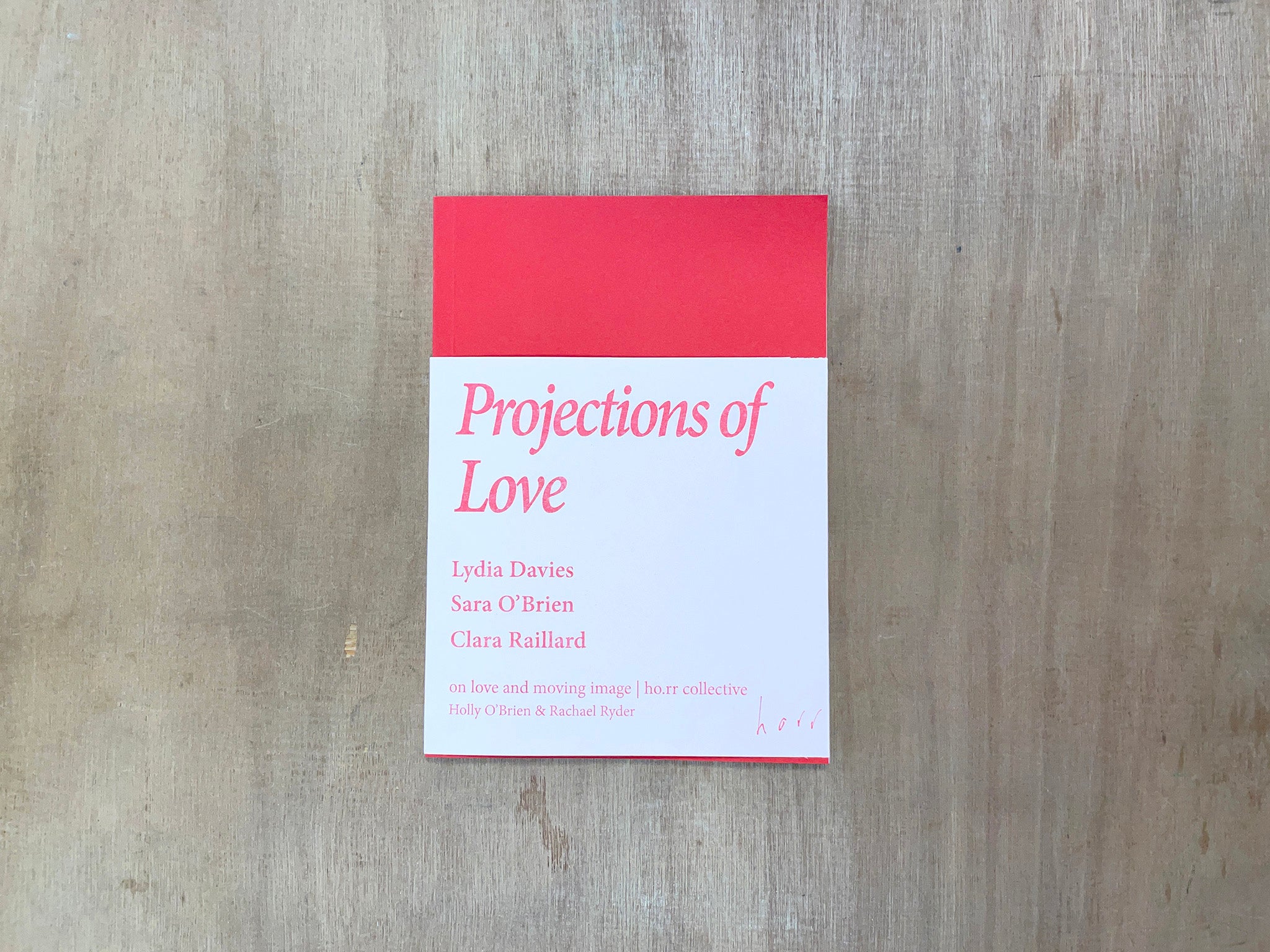 PROJECTIONS OF LOVE: ON LOVE AND MOVING IMAGE by Various Authors