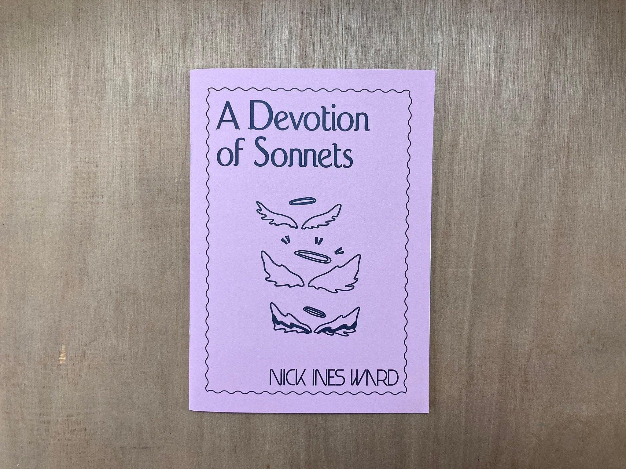 A DEVOTION OF SONNETS by Nick Ines Ward