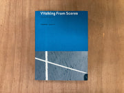 WALKING FROM SCORES by Elena Biserna (Ed.)
