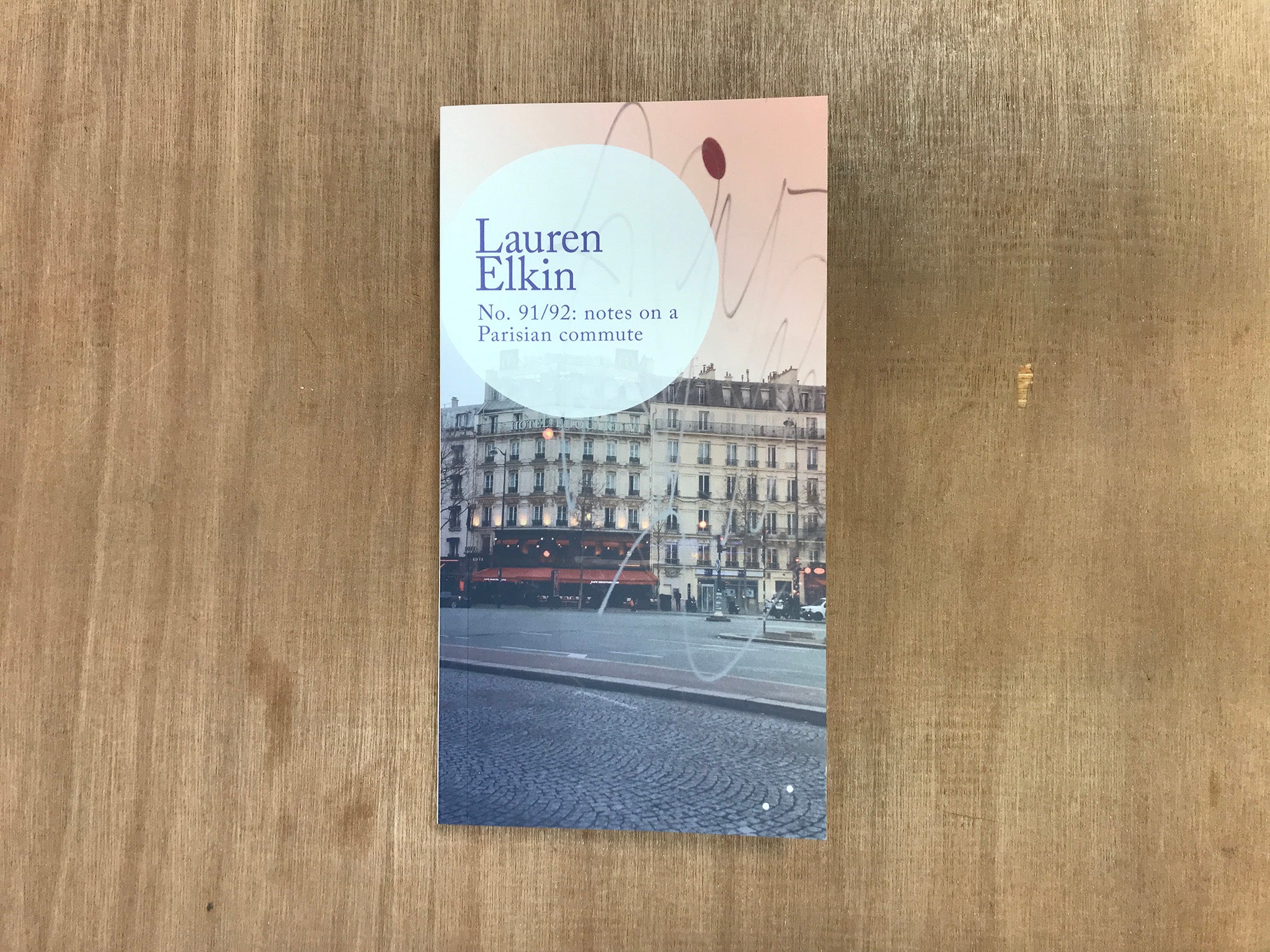 NO. 91/92: NOTES ON A PARISIAN COMMUTE by Lauren Elkin