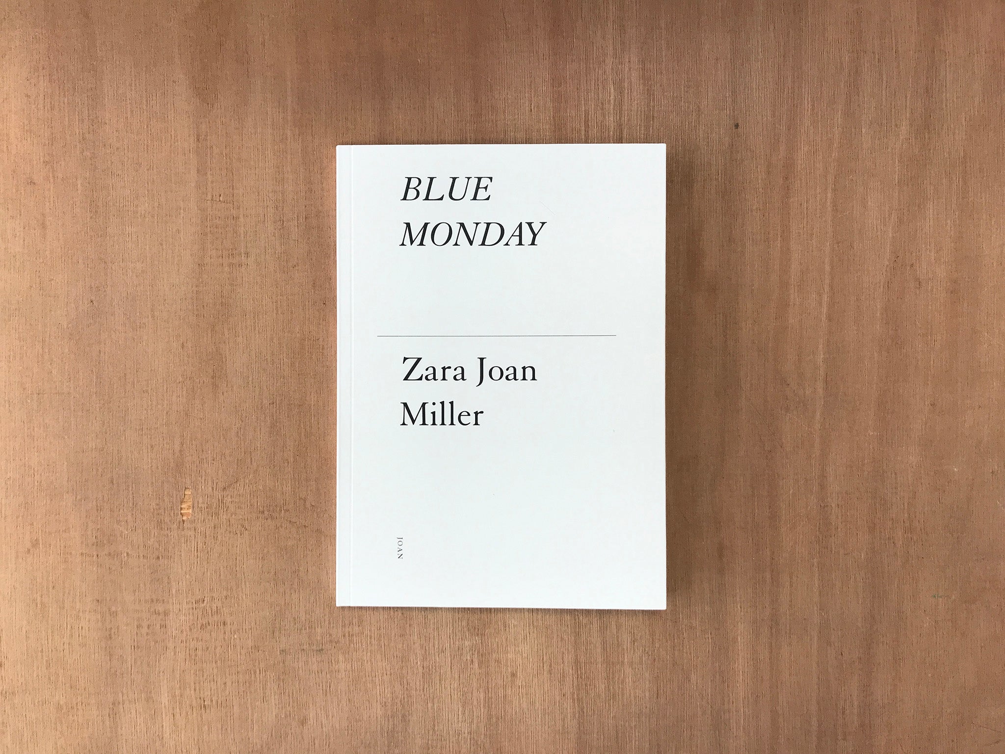 BLUE MONDAY by Zara Joan Miller