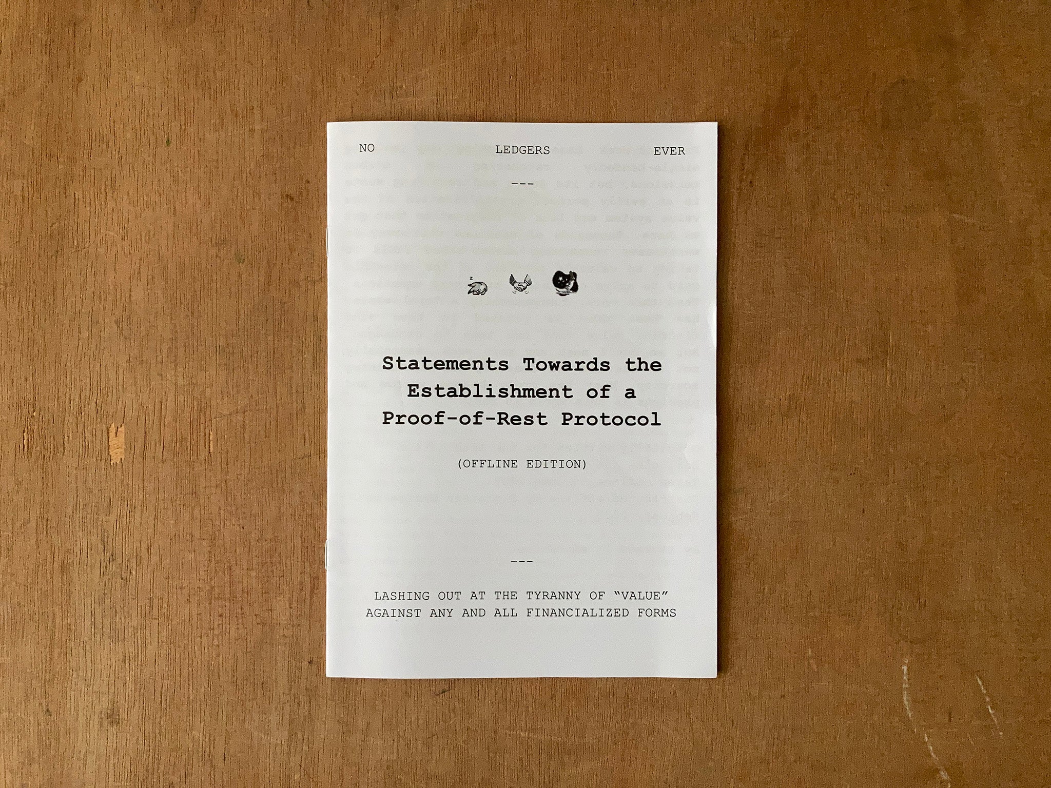 STATEMENTS TOWARDS THE ESTABLISHMENT OF A PROOF-OF-REST PROTOCOL (OFFLINE EDITION) by Em Reed