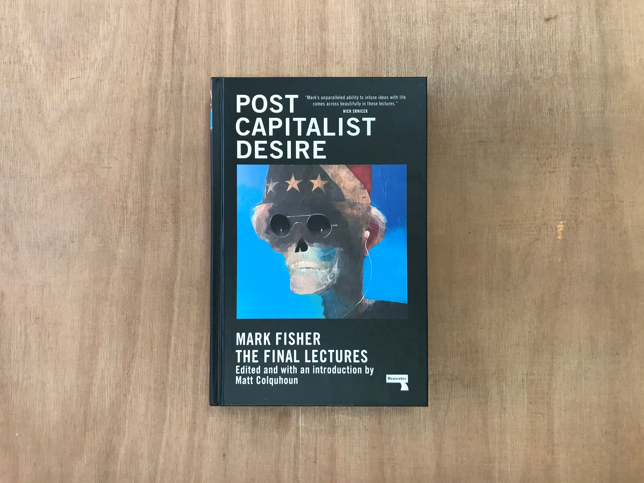 POST CAPITALIST DESIRE by Mark Fisher